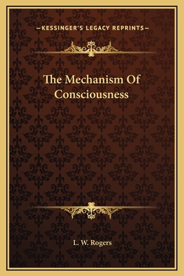 The Mechanism Of Consciousness 1169156258 Book Cover