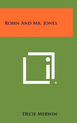 Robin and Mr. Jones 1258346613 Book Cover