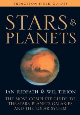 Stars and Planets: The Most Complete Guide to t... 0691135568 Book Cover