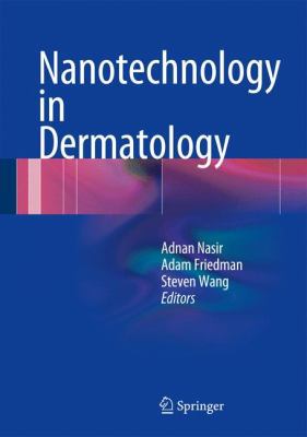 Nanotechnology in Dermatology 1461450330 Book Cover