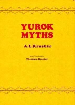 Yurok Myths 0520029771 Book Cover