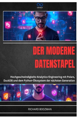 Der Moderne Datenstapel: Hochgeschwindigkeits-A... [German] B0HCY2CNQX Book Cover