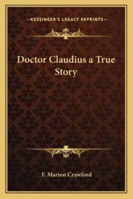 Doctor Claudius a True Story 1162726784 Book Cover