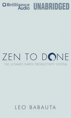 Zen to Done: The Ultimate Simple Productivity S... 1455831883 Book Cover