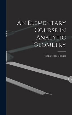 An Elementary Course in Analytic Geometry 1016960344 Book Cover
