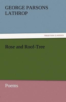 Rose and Roof-Tree 3842429150 Book Cover