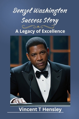 Denzel Washington success story: A legacy of ex...            Book Cover