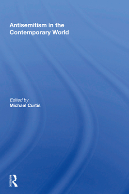 Antisemitism in the Contemporary World 0367005980 Book Cover