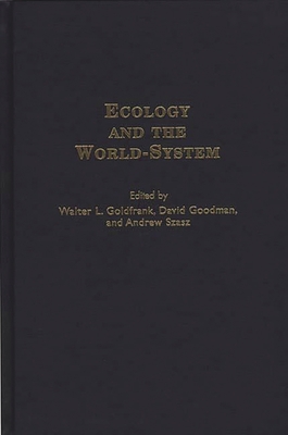 Ecology and the World-System 0313307253 Book Cover