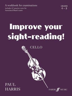 Improve Your Sight-Reading! Cello, Grade 4-5: A... 0571518745 Book Cover