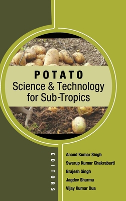 Potato Science and Technology for Sub-Tropics 9389571936 Book Cover
