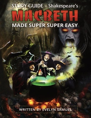 Macbeth: Made Super Super Easy 1739998111 Book Cover