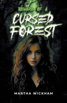 Beware of a Cursed Forest B0D1XHX6M3 Book Cover