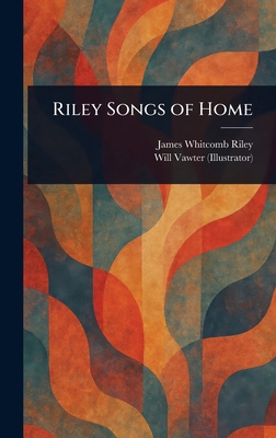 Riley Songs of Home 1023094061 Book Cover