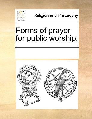 Forms of Prayer for Public Worship. 1170715613 Book Cover