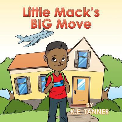 Little Mack's Big Move 1514436434 Book Cover