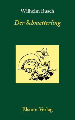 Der Schmetterling [German] 3939483095 Book Cover