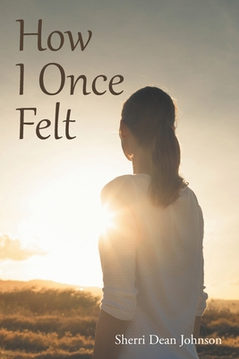 How I Once Felt 1642583316 Book Cover