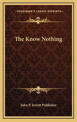 The Know Nothing 1163860131 Book Cover