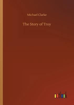 The Story of Troy 3734023882 Book Cover