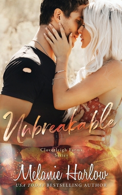 Unbreakable: A Cloverleigh Farms Standalone B084DGWGX4 Book Cover
