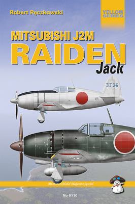 MITSUBISHI J2M RAIDEN (JACK) (Yellow Series) B00KNAAKDE Book Cover