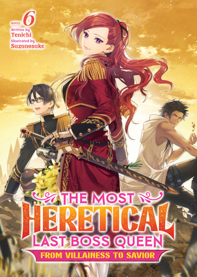 The Most Heretical Last Boss Queen: From Villai... B0CCMCXV4D Book Cover