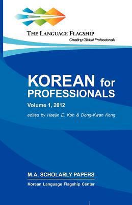 Korean for Professionals Volume 1 [Korean] 0980045983 Book Cover