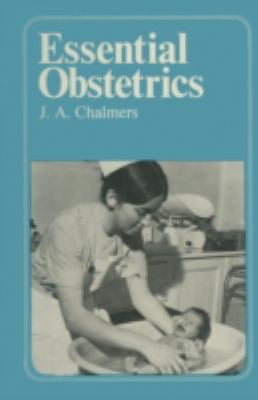 Essential Obstetrics: A Guide to Important Prin... 0852000502 Book Cover