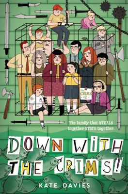 The Crims: Down with the Crims! 0062494139 Book Cover