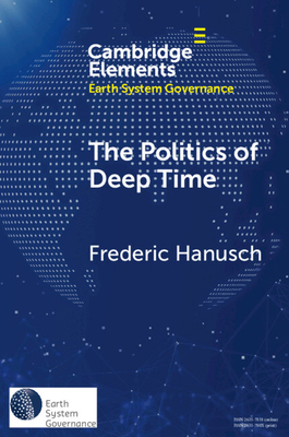 The Politics of Deep Time 1108947026 Book Cover