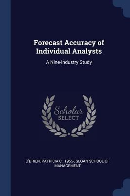 Forecast Accuracy of Individual Analysts: A Nin... 1376994461 Book Cover