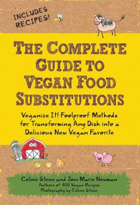 The Complete Guide to Vegan Food Substitutions:... 1592334415 Book Cover