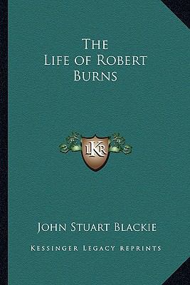 The Life of Robert Burns 1162730900 Book Cover