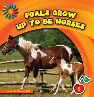 Foals Grow Up to Be Horses 1602798532 Book Cover