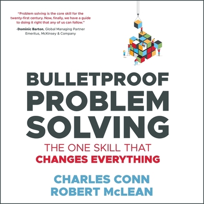 Bulletproof Problem Solving: The One Skill That... B08Z9JJN9D Book Cover