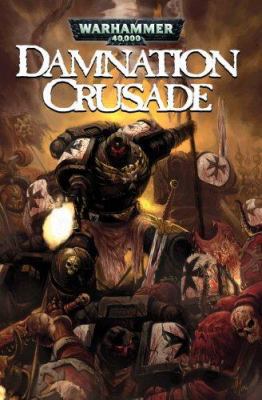 Warhammer 40,000: Damnation Crusade: Volume 1 1934506117 Book Cover