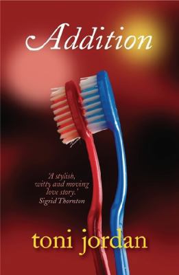 Addition. Toni Jordan 0340963778 Book Cover