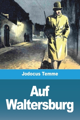 Auf Waltersburg [German] 3988810770 Book Cover