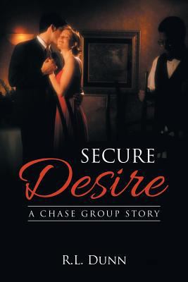 Secure Desire: A Chase Group Story 1483472000 Book Cover