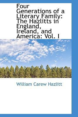 Four Generations of a Literary Family: The Hazl... 055966141X Book Cover