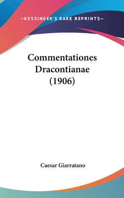 Commentationes Dracontianae (1906) [Latin] 1162320931 Book Cover