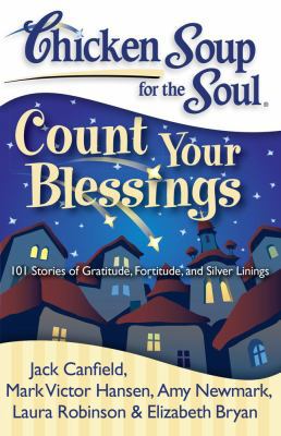 Chicken Soup for the Soul: Count Your Blessings... 1935096427 Book Cover