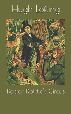 Doctor Dolittle's Circus 1694955885 Book Cover