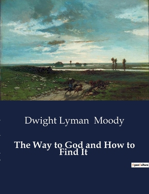 The Way to God and How to Find It B0CZKRGTJ3 Book Cover