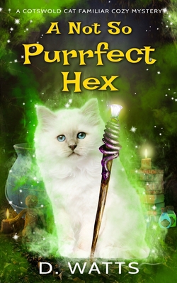 A Not So Purrfect Hex B096TRWX9L Book Cover