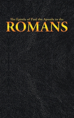 The Epistle of Paul the Apostle to the ROMANS 1515441229 Book Cover