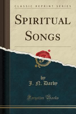 Spiritual Songs (Classic Reprint) 0243406495 Book Cover