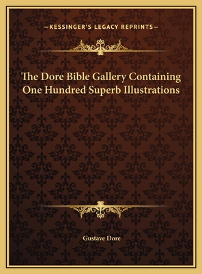 The Dore Bible Gallery Containing One Hundred S... 1169737382 Book Cover