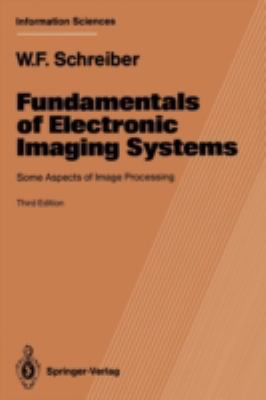 Fundamentals of Electronic Imaging Systems: Som... B0140ER5ZE Book Cover